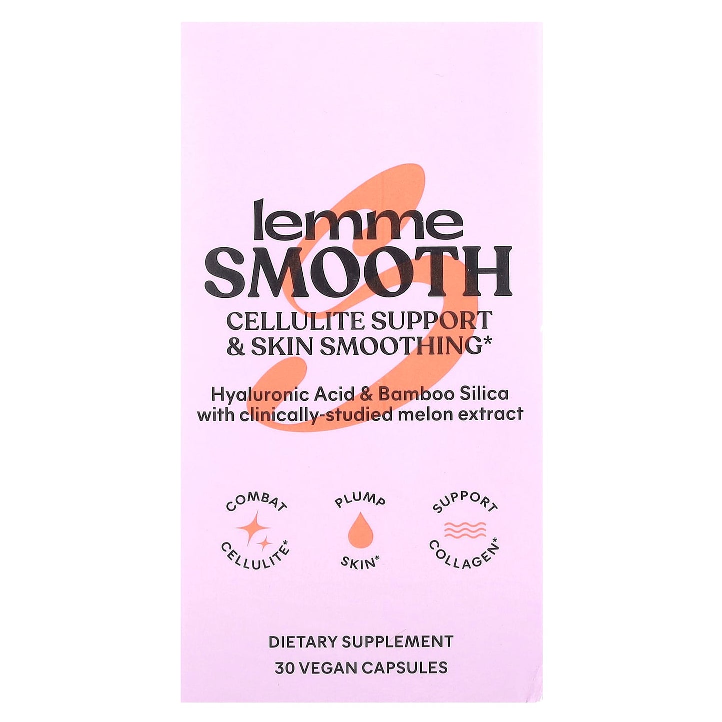 Lemme Smooth, Cellulite Support & Skin Smoothing